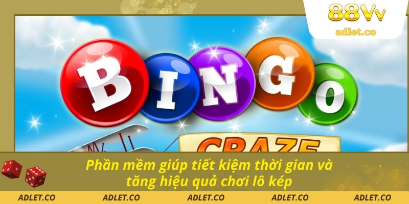 Phần mềm giúp tiết kiệm thời gian và tăng hiệu quả chơi lô kép